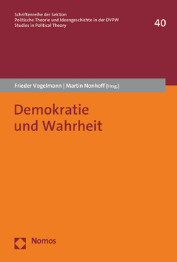 Demokratie und Wahrheit von Nonhoff,  Martin, Vogelmann,  Frieder