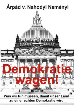 Demokratie wagen! von von Nahodyl Neményi,  Árpád