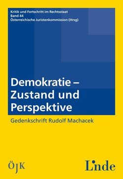 Demokratie – Zustand und Perspektiven von Juristenkommission,  Österreichische