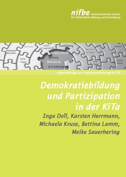 Demokratiebildung und Partizipation in der KiTa von Doll,  Inga, Herrmann,  Karsten, Kruse,  Michaela, Lamm,  Bettina, Sauerhering,  Meike
