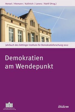 Demokratien am Wendepunkt von Hensel,  Alexander, Hiemann,  Roland, Kallinich,  Daniela, Lorenz,  Robert, Rahlf,  Katharina