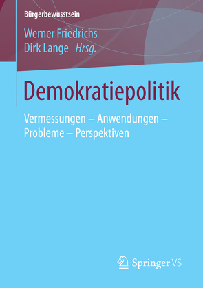 Demokratiepolitik von Friedrichs,  Werner, Lange,  Dirk