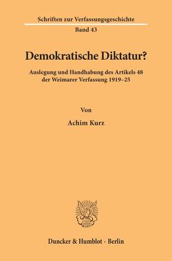 Demokratische Diktatur? von Kurz,  Achim