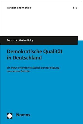 Demokratische Qualität in Deutschland von Hadamitzky,  Sebastian