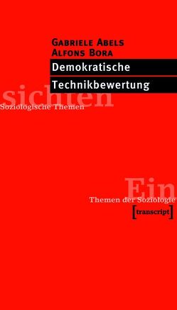 Demokratische Technikbewertung von Abels,  Gabriele, Bora,  Alfons