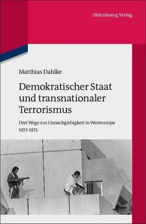 Demokratischer Staat und transnationaler Terrorismus von Dahlke,  Matthias