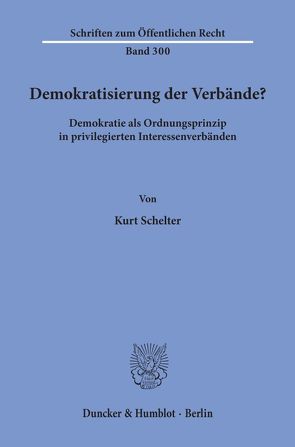 Demokratisierung der Verbände? von Schelter,  Kurt