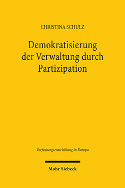 Demokratisierung der Verwaltung durch Partizipation von Schulz,  Christina