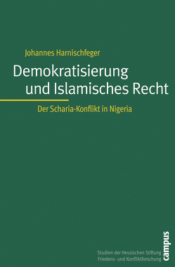 Demokratisierung und Islamisches Recht von Harnischfeger,  Johannes