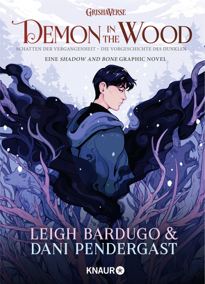 Demon in the Wood. Schatten der Vergangenheit von Bardugo,  Leigh, Gyo,  Michelle, Pendergast,  Dani