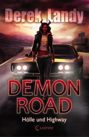 Demon Road 1 – Hölle und Highway von Höfker,  Ursula, Landy,  Derek