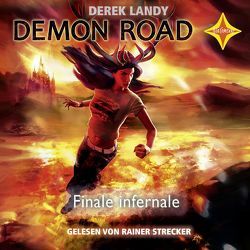 Demon Road – Finale Infernale von Höfker,  Ulla, Landy,  Derek, Strecker,  Rainer