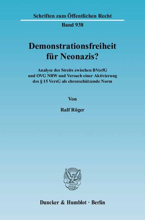 Demonstrationsfreiheit für Neonazis? von Röger,  Ralf