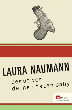 demut vor deinen taten baby von Naumann,  Laura