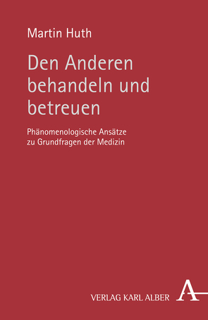 Den Anderen behandeln und betreuen von Huth,  Martin