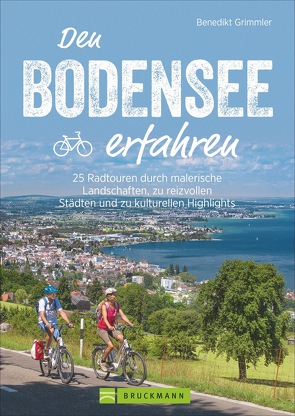 Den Bodensee erfahren von Grimmler,  Benedikt