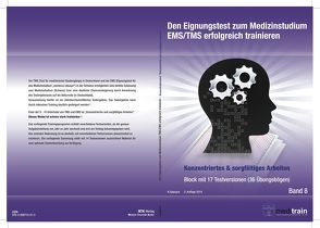 Den Eignungstest zum Medizinstudium EMS/TMS erfolgreich trainieren, Band 8 von Gabnach,  Klaus