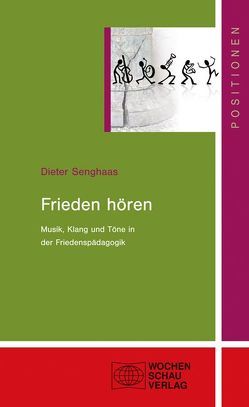 Den Frieden hören von Senghaas,  Dieter