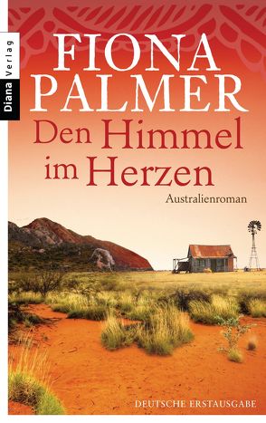 Den Himmel im Herzen von Frauendorf-Mössel,  Christine, Palmer,  Fiona