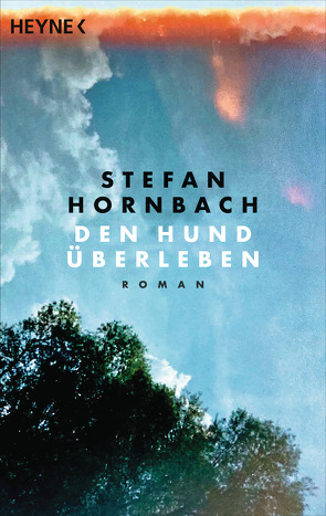 Den Hund überleben von Hornbach,  Stefan
