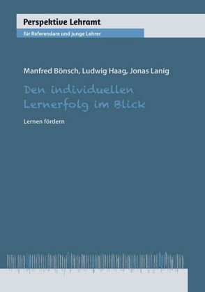 Den individuellen Lernerfolg im Blick von Bönsch,  Manfred, Haag,  Ludwig, Lanig,  Jonas