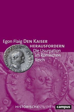 Den Kaiser herausfordern von Flaig,  Egon