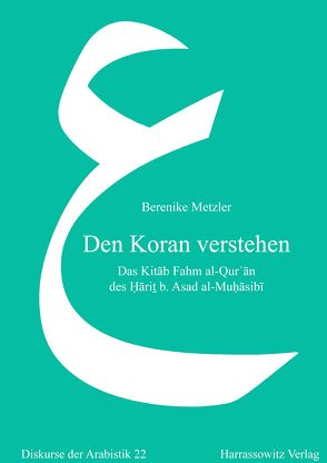 Den Koran verstehen von Metzler,  Berenike