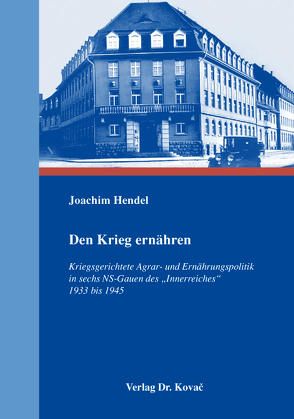 Den Krieg ernähren von Hendel,  Joachim