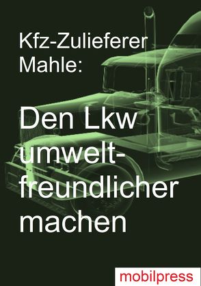 Den Lkw umweltfreundlichlicher machen von Zimmermann,  Gerd