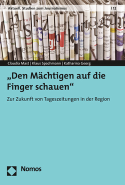 „Den Mächtigen auf die Finger schauen“ von Georg,  Katherina, Mast,  Claudia, Spachmann,  Klaus