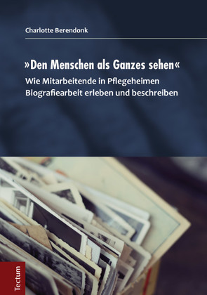 „Den Menschen als Ganzes sehen“ von Berendonk,  Charlotte