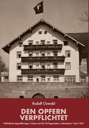 Den Opfern verpflichtet von Oswald,  Rudolf