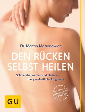 Den Rücken selbst heilen von Marianowicz,  Martin