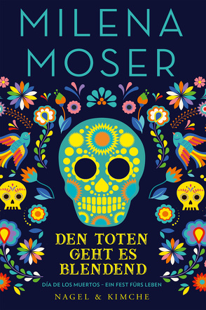 Den Toten geht es blendend von Moser,  Milena, Zaballa,  Victor-Mario