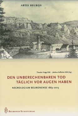 Den unberechenbaren Tod täglich vor Augen haben von Hogg,  Theodor, Kaffanke,  Jakobus