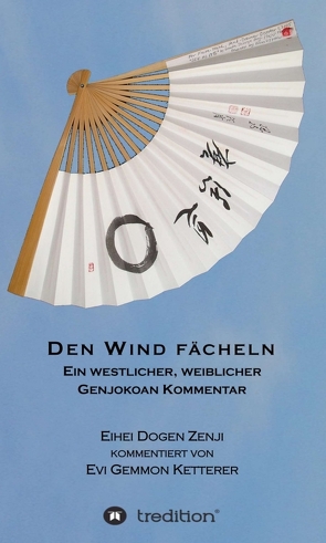 DEN WIND FÄCHELN von Ketterer,  Evi Gemmon