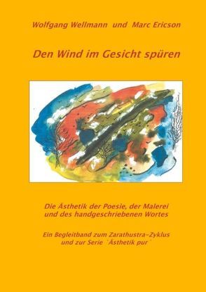 Den Wind im Gesicht spüren von Ericson,  Marc, Wellmann,  Wolfgang