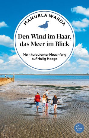 Den Wind im Haar, das Meer im Blick von Warda,  Manuela