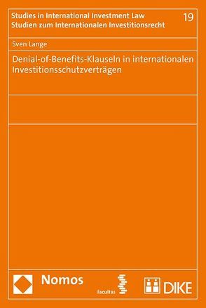 Denial-of-Benefits-Klauseln in internationalen Investitionsschutzverträgen von Lange,  Sven