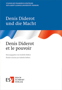 Denis Diderot und die Macht Denis Diderot et le pouvoir von Deflers,  Isabelle