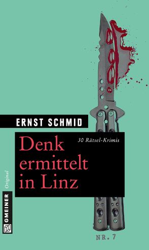 Denk ermittelt in Linz von Schmid,  Ernst