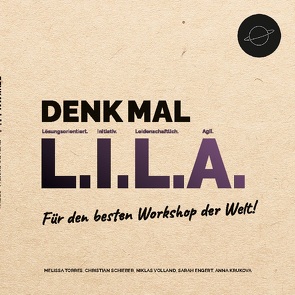 Denk mal L.I.L.A. von Digital Crew,  bytabo, Engert,  Sarah, Krukova,  Anna, Schieber,  Christian, Torres,  Melissa, Volland,  Niklas