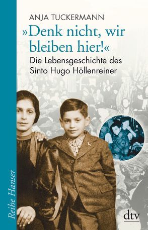 „Denk nicht, wir bleiben hier!“ von Tuckermann,  Anja