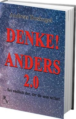 DENKE! ANDERS 2.0 von Boskugel,  Andreas