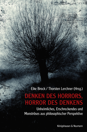 Denken des Horrors, Horror des Denkens von Brock,  Eike, Lerchner,  Thorsten