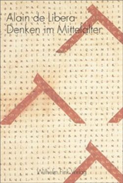 Denken im Mittelalter von Knop,  Andreas, Libera,  Alain de