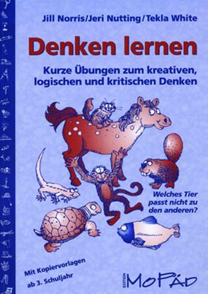 Denken lernen – ab 3. Klasse von Norris,  Jill, Nutting,  Jeri, White,  Tekla