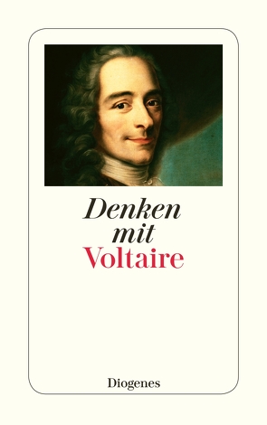 Denken mit Voltaire von Kraus,  Candida, Kraus,  Wolfgang, Voltaire