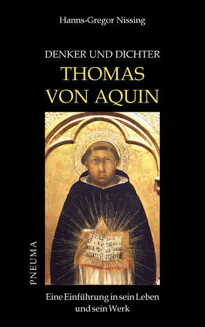 Denker und Dichter: Thomas von Aquin von Nissing,  Hanns-Gregor
