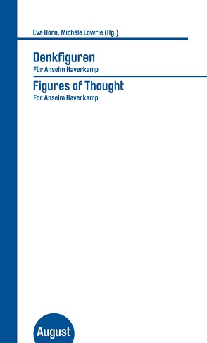 Denkfiguren / Figures of Thought von Horn,  Eva, Lowrie,  Michèle